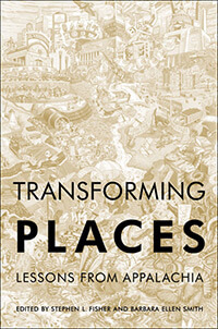 Cover of Transforming Places: Lessons from Appalachia Cover of Transforming Places: Lessons from Appalachia