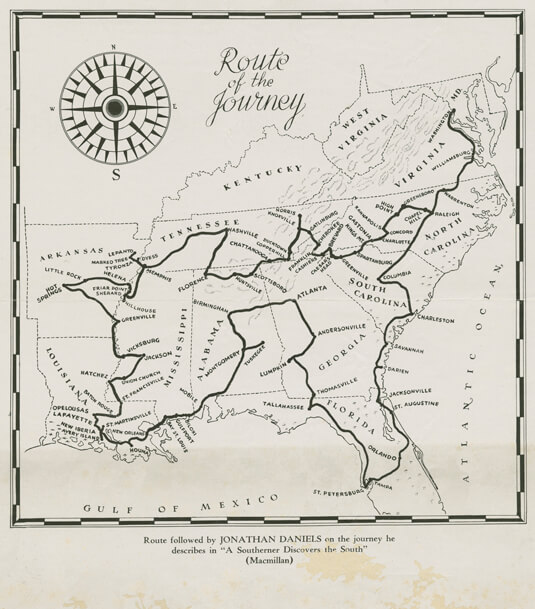 Map of Jonathan Daniels's journey from A Southerner Discovers the South, 1938. Jonathan Daniels Papers, Southern Historical Collection, The Wilson Library, University of North Carolina at Chapel Hill. Map of Jonathan Daniels's joufloatrney from A Southerner Discovers the South, 1938. Jonathan Daniels Papers, Southern Historical Collection, The Wilson Library, University of North Carolina at Chapel Hill.