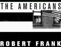 Robert Frank, The Americans Robert Frank, The Americans