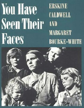 Book cover from Erskine Caldwell and Margaret Bourke-White, You Have Seen Their Faces, 1937. Book cover from Erskine Caldwell and Margaret Bourke-White, You Have Seen Their Faces, 1937.