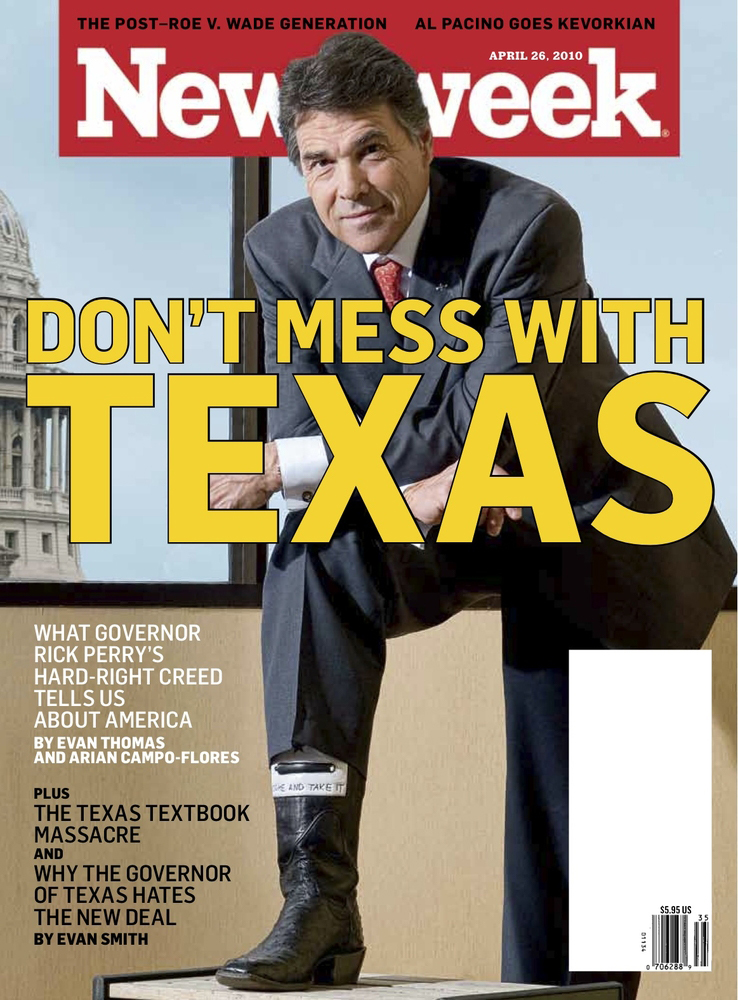 "Don't Mess with Texas," former Texas Govenor Rick Perry covers the April 26, 2010 issue of Newsweek. Scan by Flickr user MyEyeSees. Creative Commons license CC BY-NC-ND 2.0. "Don't Mess with Texas," former Texas Govenor Rick Perry covers the April 26, 2010 issue of Newsweek. Scan by Flickr user MyEyeSees. Creative Commons license CC BY-NC-ND 2.0.