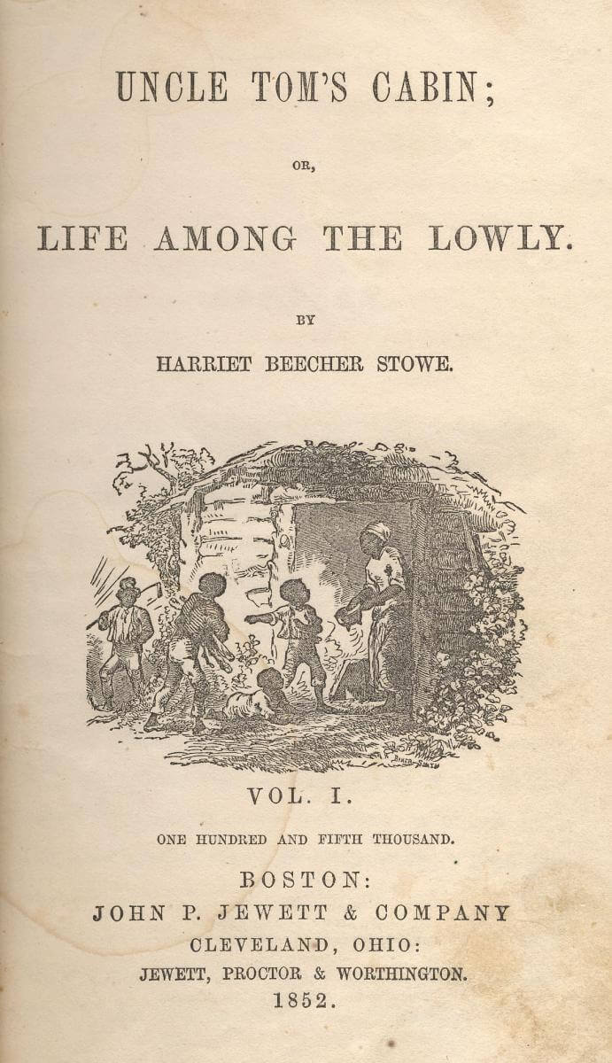 Cover of Uncle Tom's Cabin, (John P. Jewett and Company, 1852). Courtesy of Wikimedia Commons. Title page of Uncle Tom's Cabin, (John P. Jewett and Company, 1852). Courtesy of Wikimedia Commons.