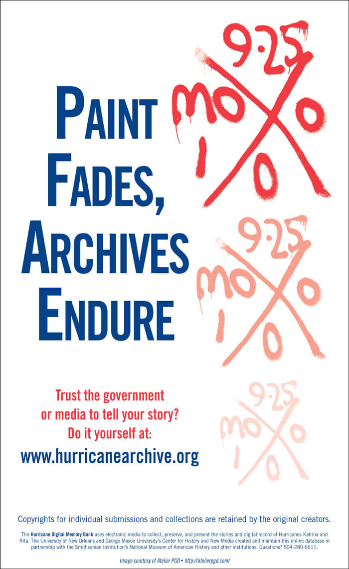 Paint Fades, Archives Endure. Advertisement by unknown creator. Courtesy of Hurricane Digital Memory Bank, Roy Rosenzweig Center for History and New Media, George Mason University and the University of New Orleans. Paint Fades, Archives Endure. Advertisement by unknown creator. Courtesy of Hurricane Digital Memory Bank, Roy Rosenzweig Center for History and New Media, George Mason University and the University of New Orleans.