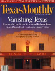Vanishing Texas, Texas Monthly, November 1990. Cover. Vanishing Texas, Texas Monthly, November 1990. Cover.